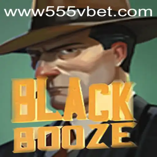 Unlock the Secrets of BlackBooze: The Ultimate Gaming Experience at 555Vbet.COM