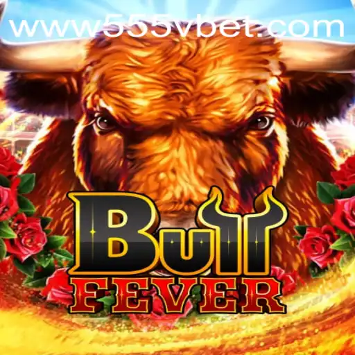 Exploring the Excitement of BullFever: A Thrilling Virtual Experience with 555Vbet.COM