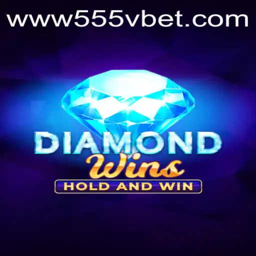 Exploring the Thrilling World of DiamondWins at 555Vbet.COM
