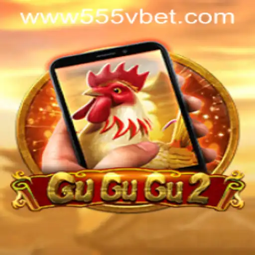 Explore the Exciting World of GuGuGu2M with 555Vbet.COM