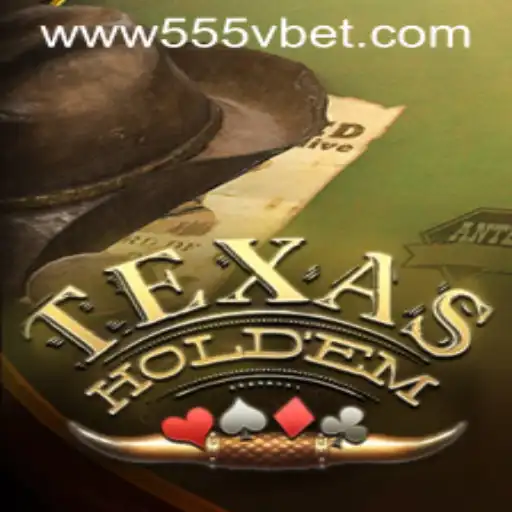 Mastering Texas Hold'em: The Rise of 555Vbet.COM in Online Poker